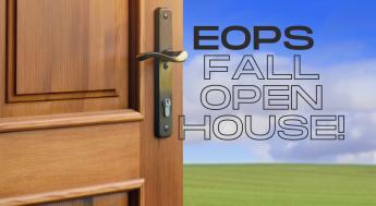 EOPS Fall Open House!